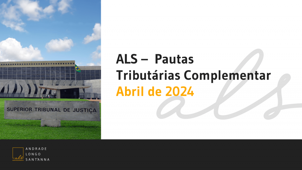 ALS – Pautas Tributárias Complementar Abril de 2024