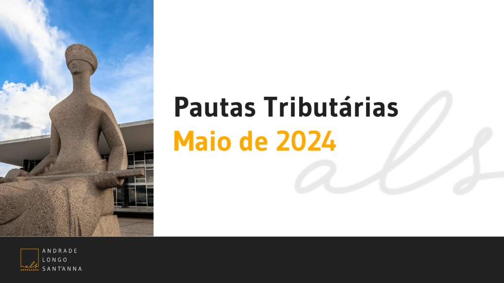 ALS – Pautas Tributárias Maio de 2024