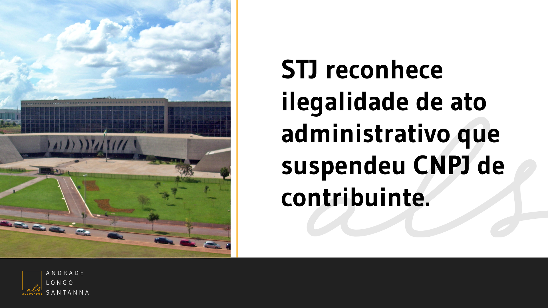 STJ reconhece ilegalidade de ato administrativo que suspendeu CNPJ de contribuinte.