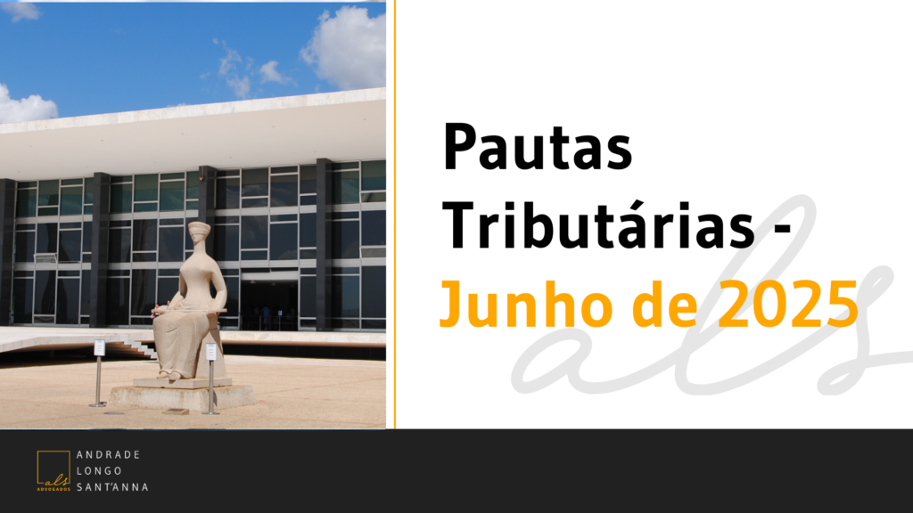 ALS – Pautas Tributárias Junho de 2025.